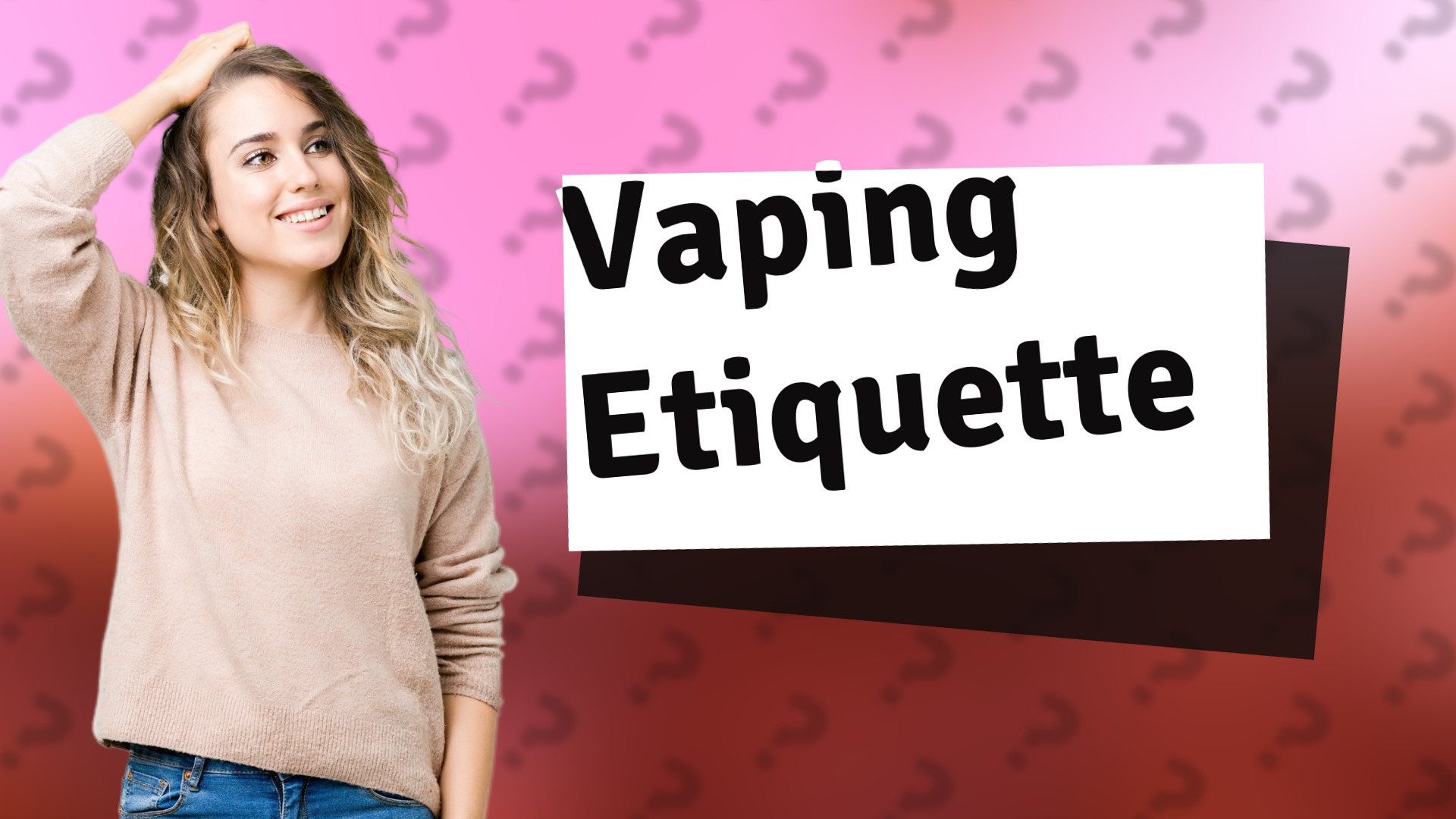 Vaping Etiquette