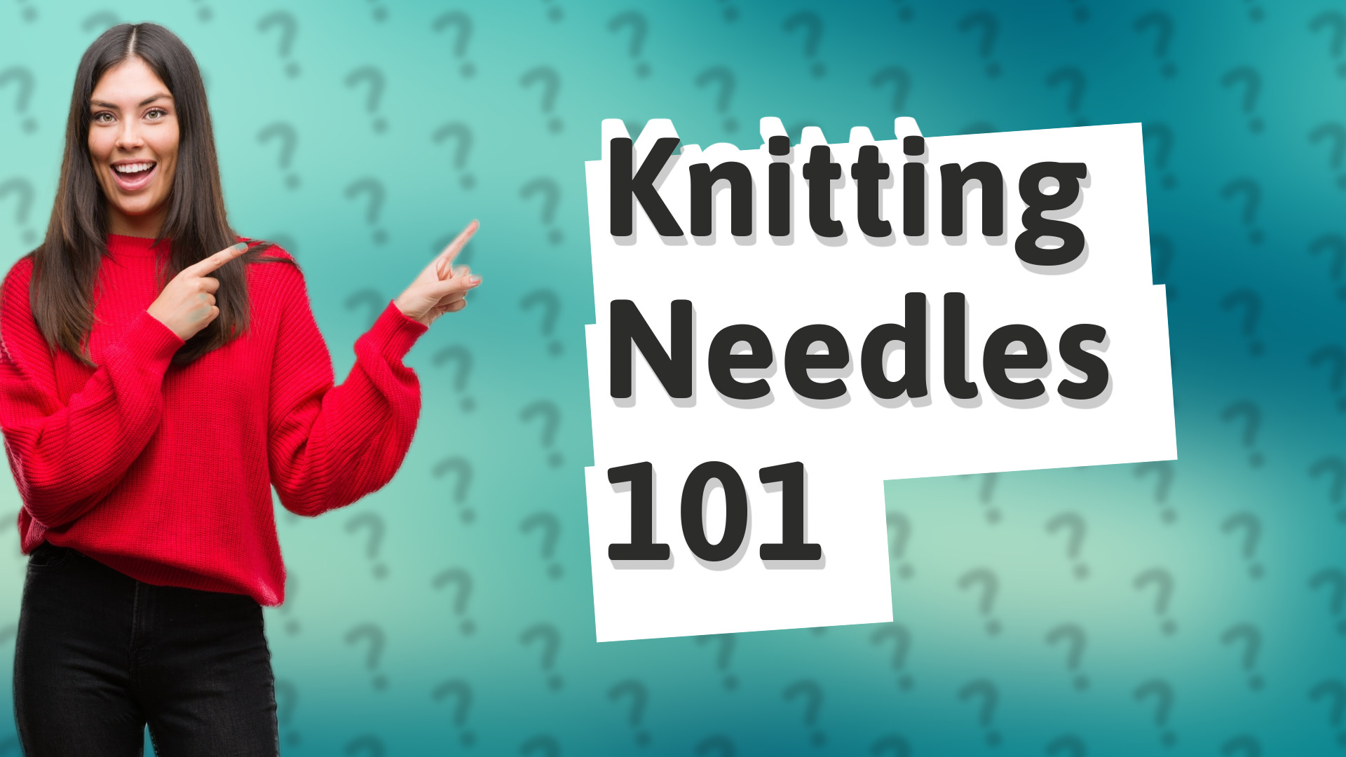 Knitting Needles 101