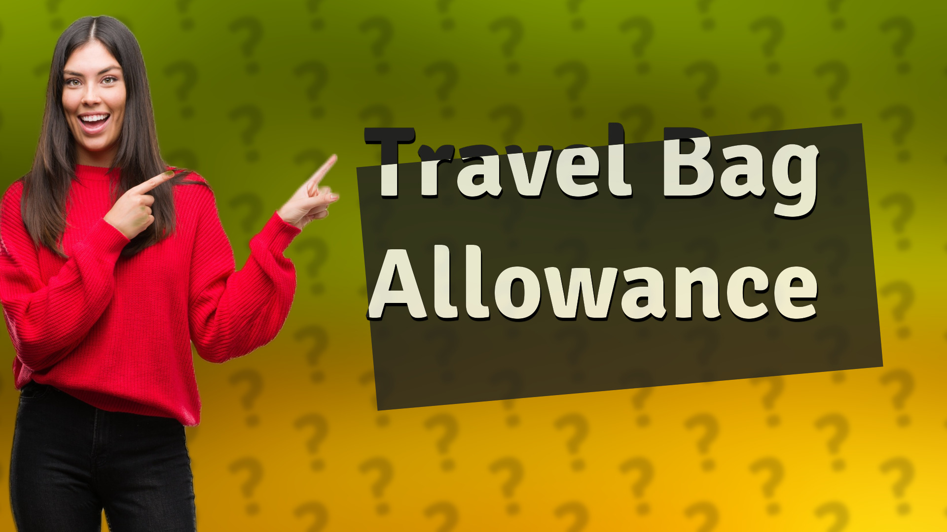 Travel Bag Allowance