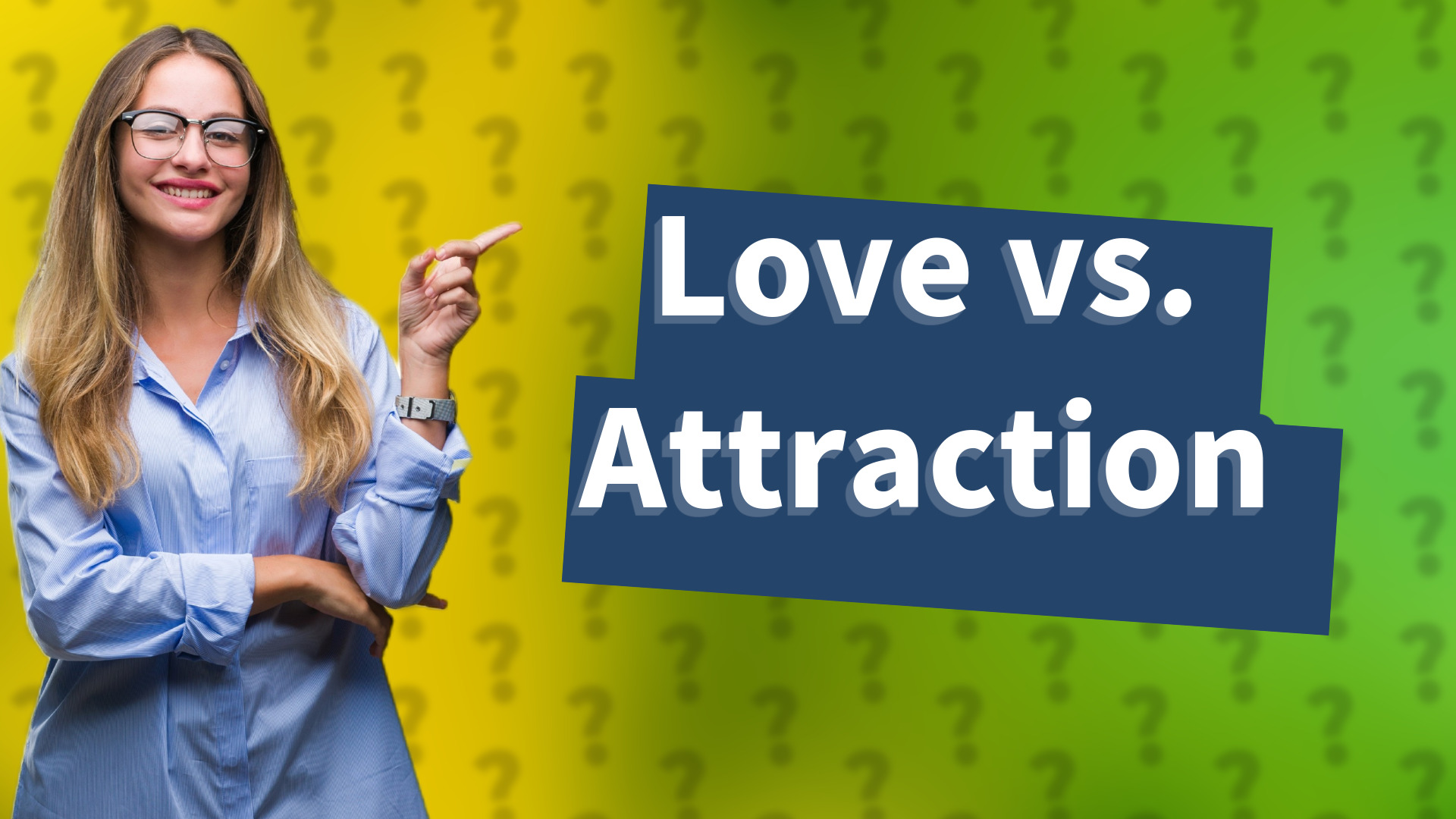 Love vs. Attraction