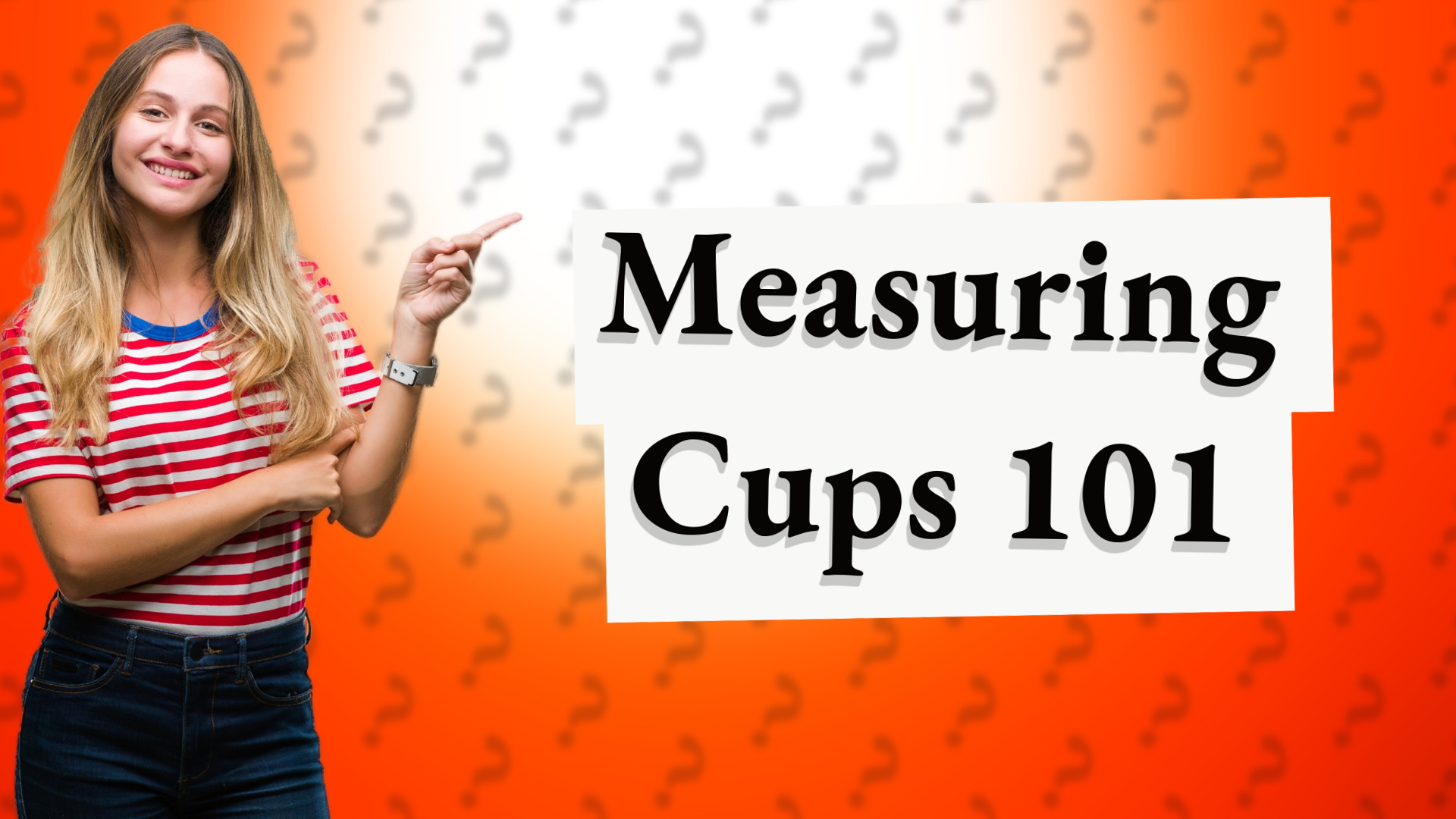 Measuring Cups 101