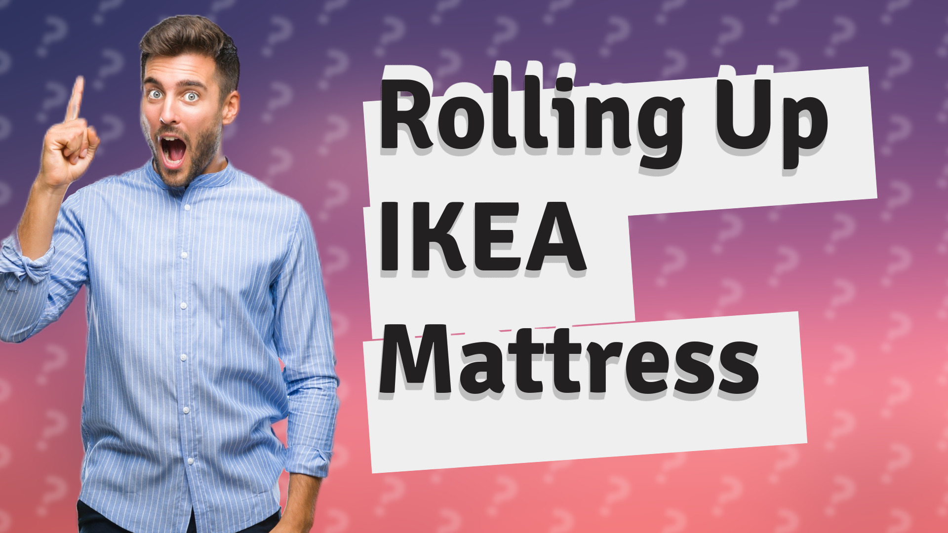 Rolling Up IKEA Mattress