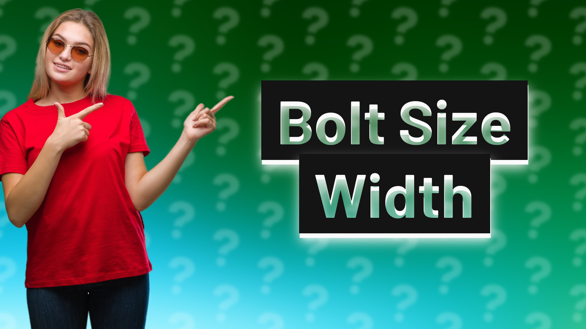 Bolt Size Width