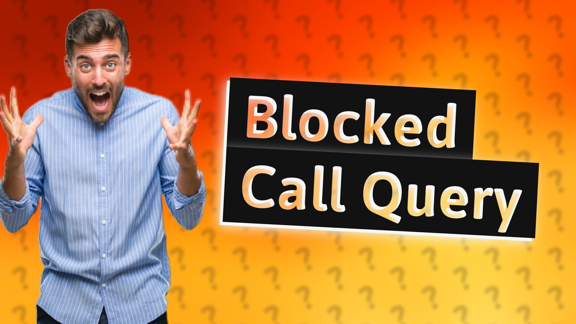 Blocked Call Query