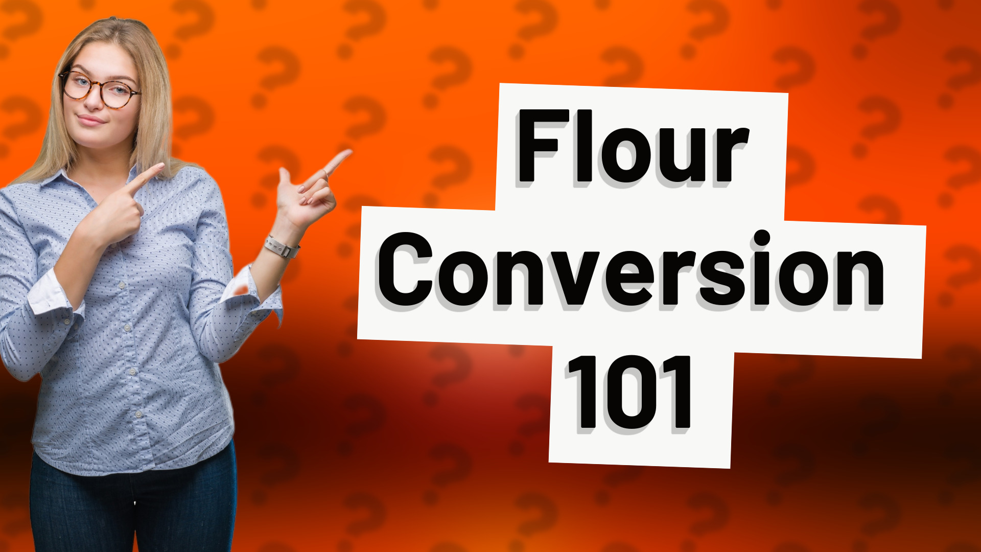 Flour Conversion 101