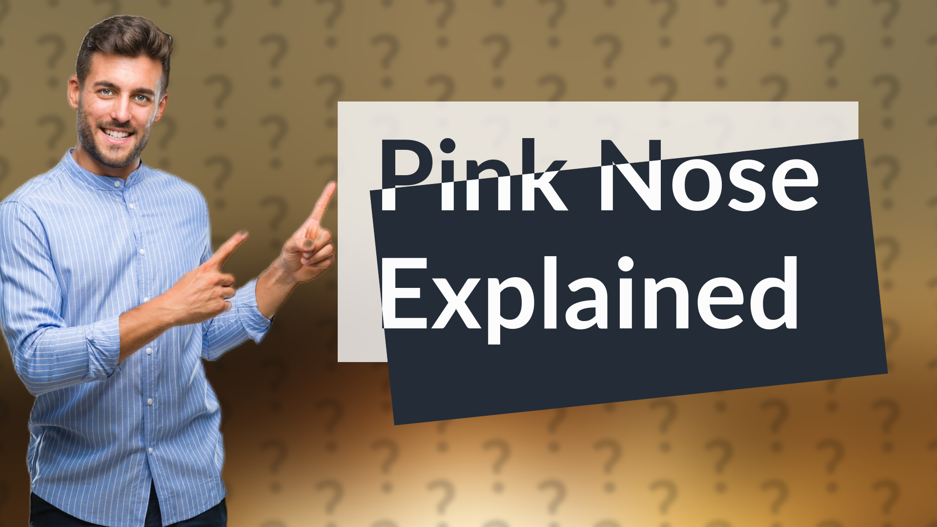 Pink Nose Explained