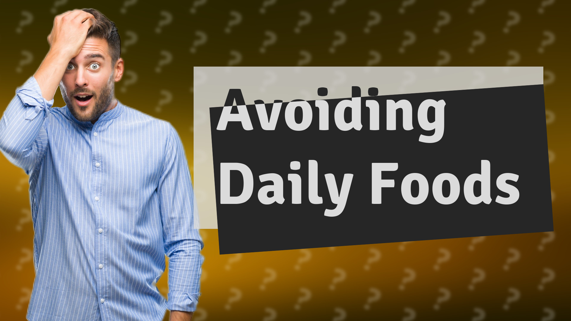 Avoiding Daily Foods