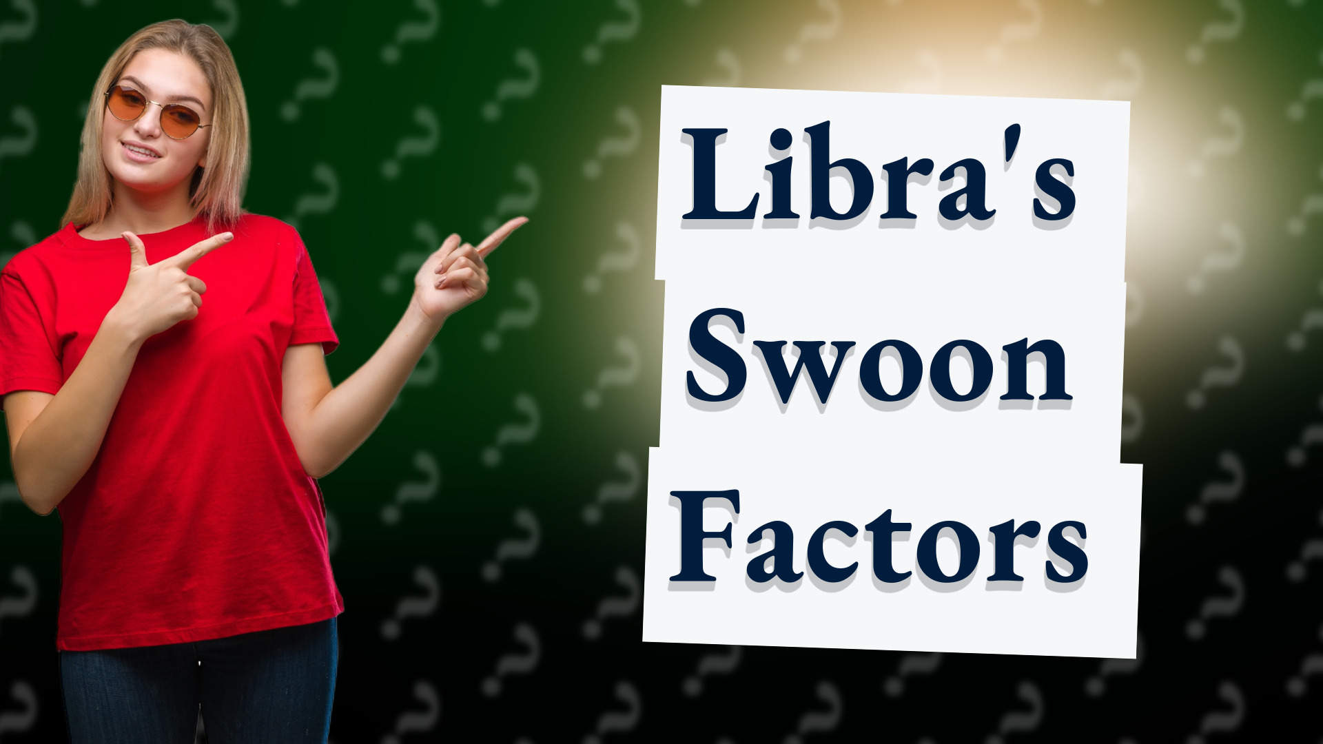 Libra's Swoon Factors