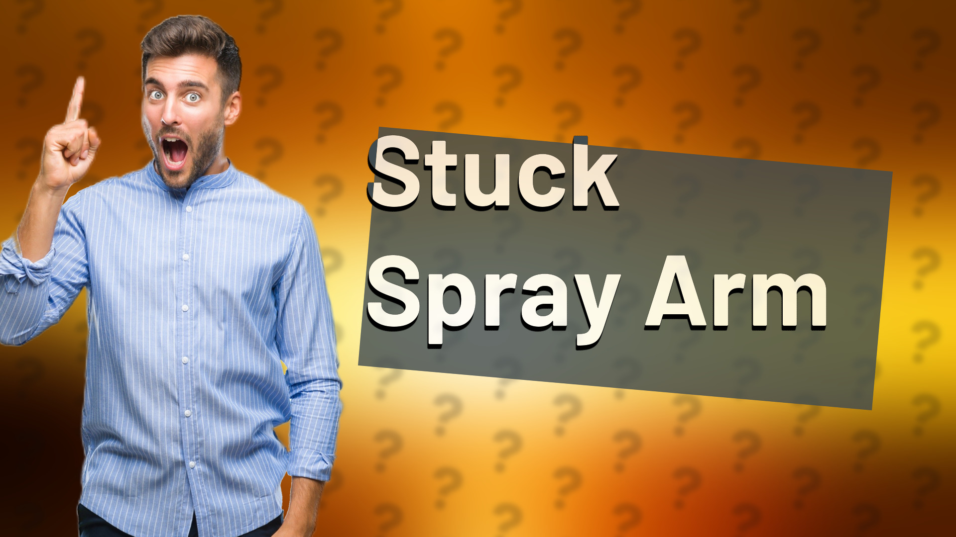 Stuck Spray Arm