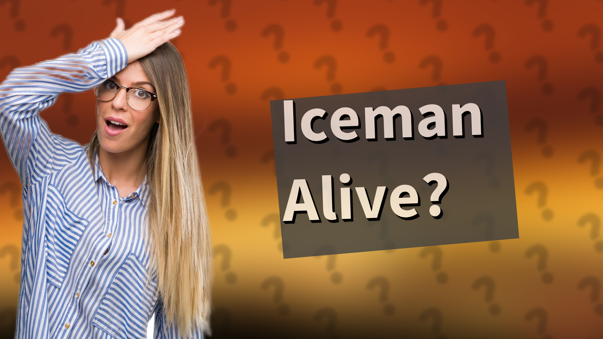 Iceman Alive?