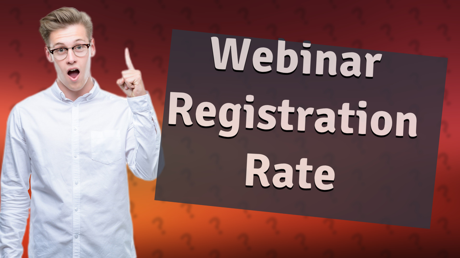Webinar Registration Rate