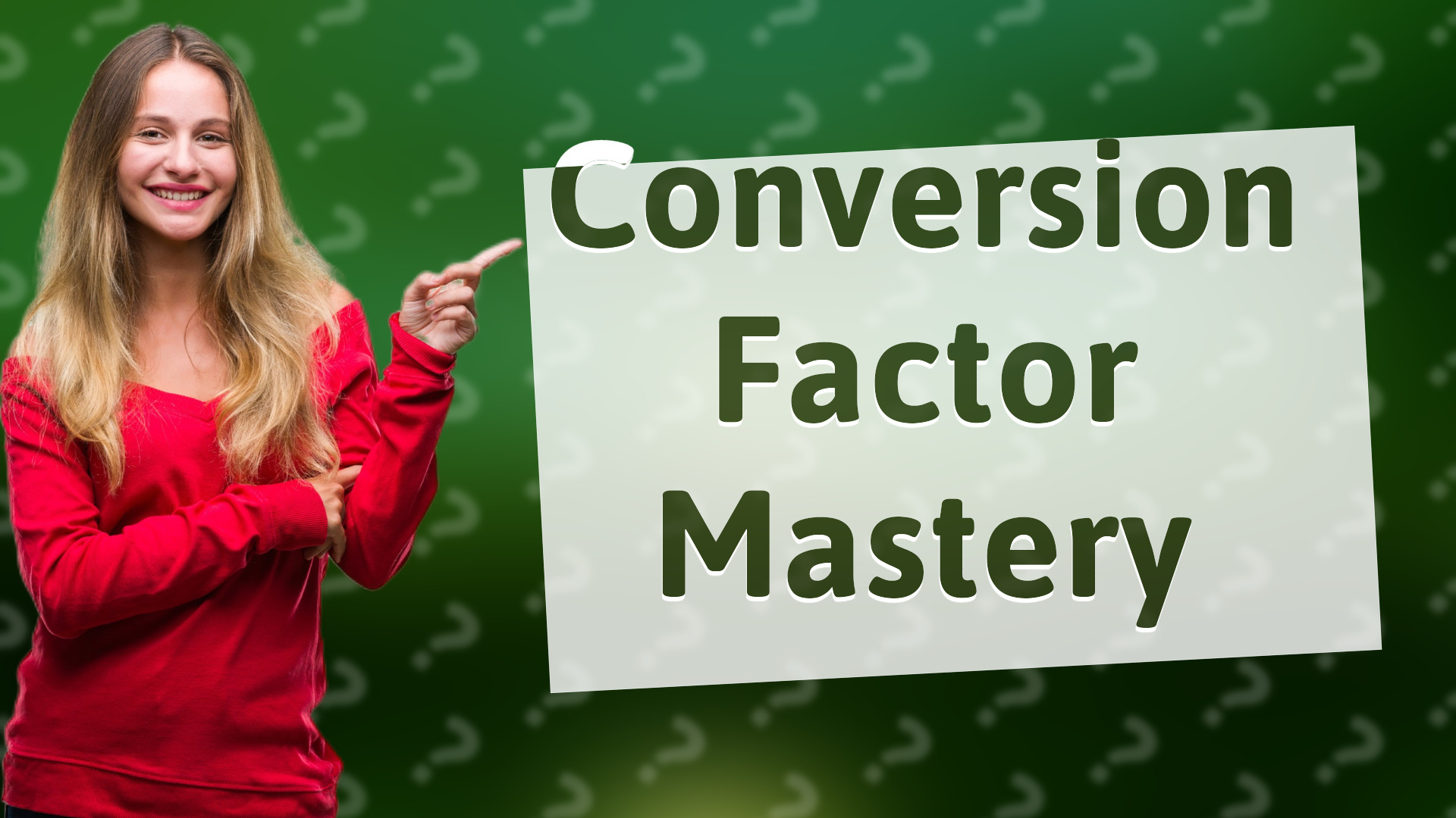 Conversion Factor Mastery