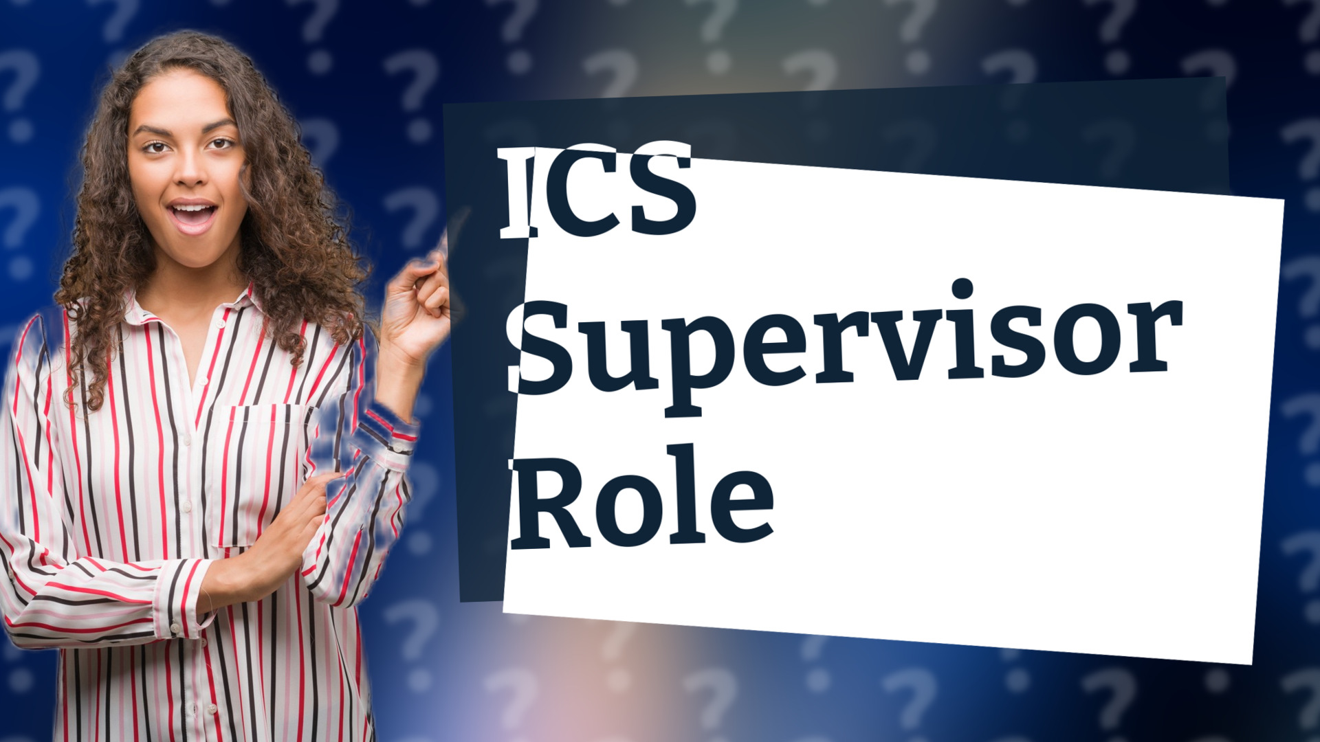 ICS Supervisor Role
