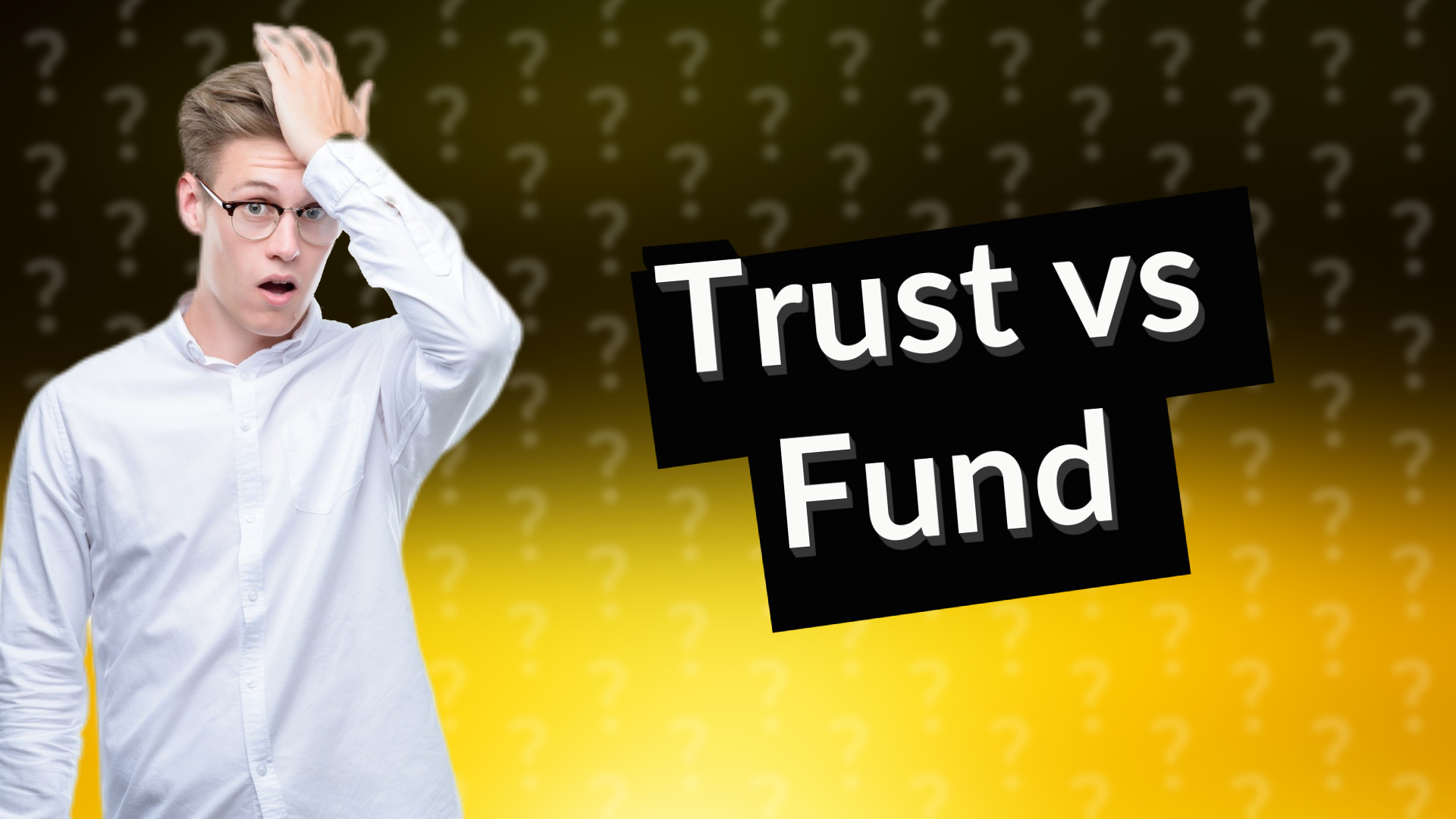 Trust vs Fund