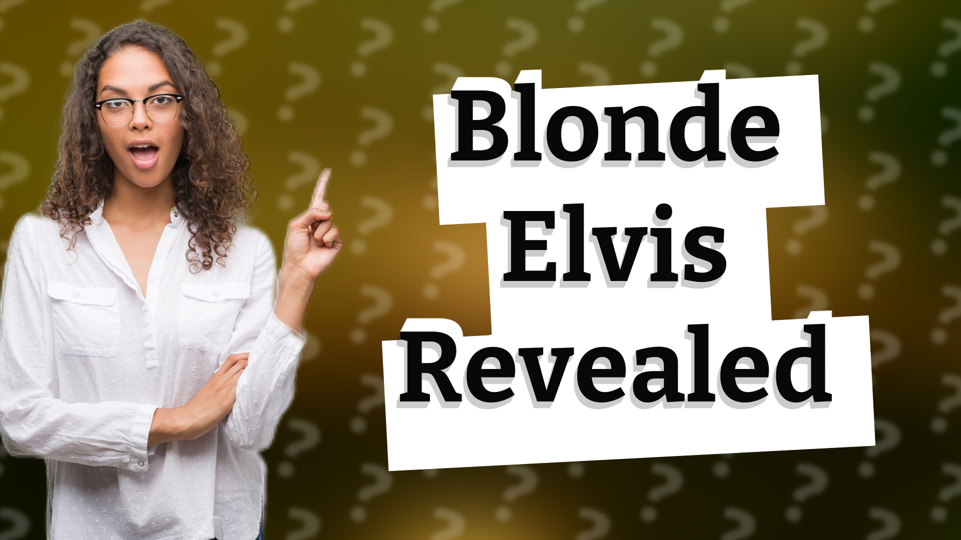 Blonde Elvis Revealed