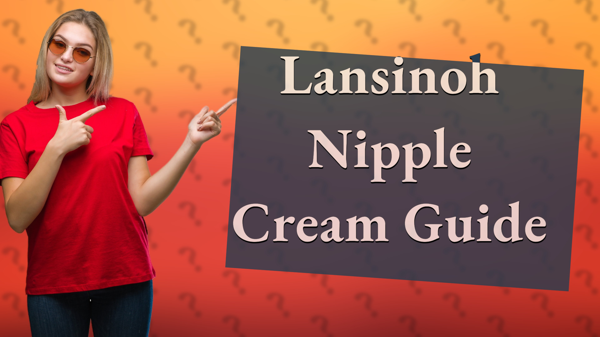 Lansinoh Nipple Cream Guide
