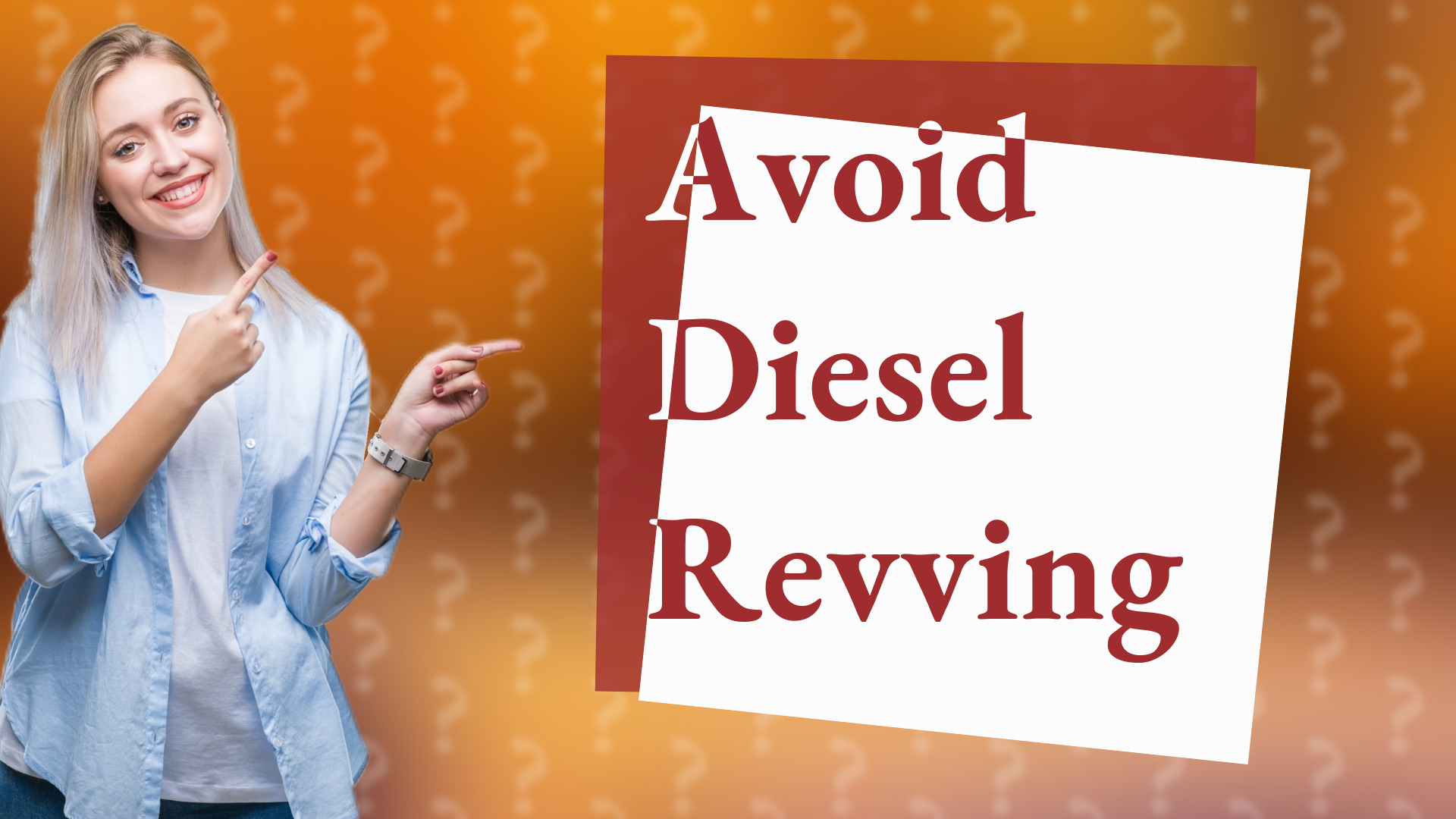 Avoid Diesel Revving