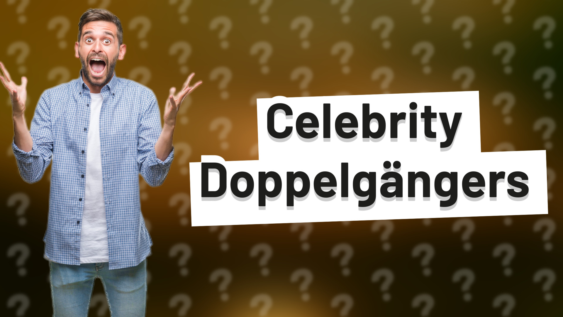 Celebrity Doppelgängers