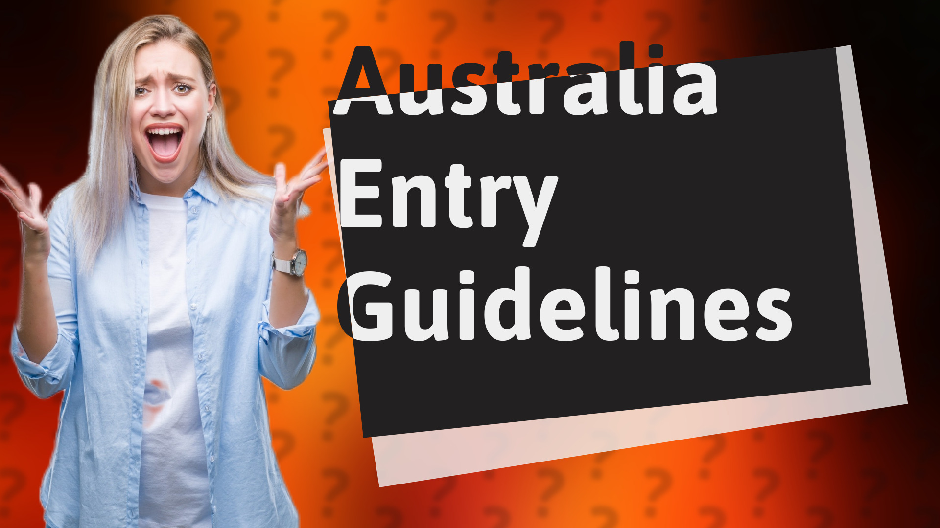 Australia Entry Guidelines