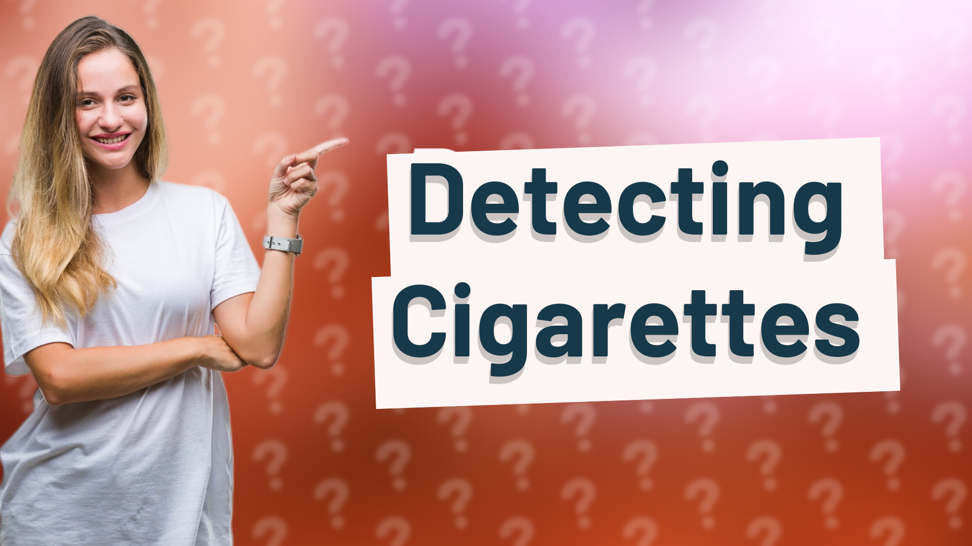 Detecting Cigarettes