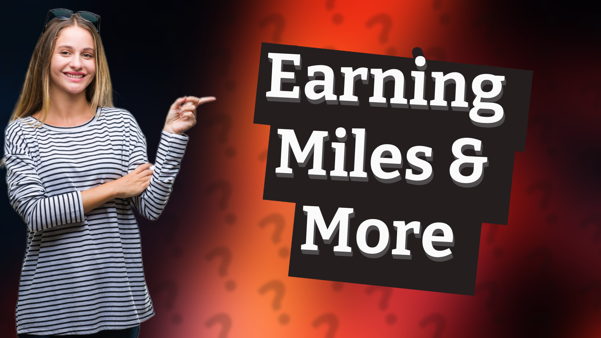 Earning Miles & More