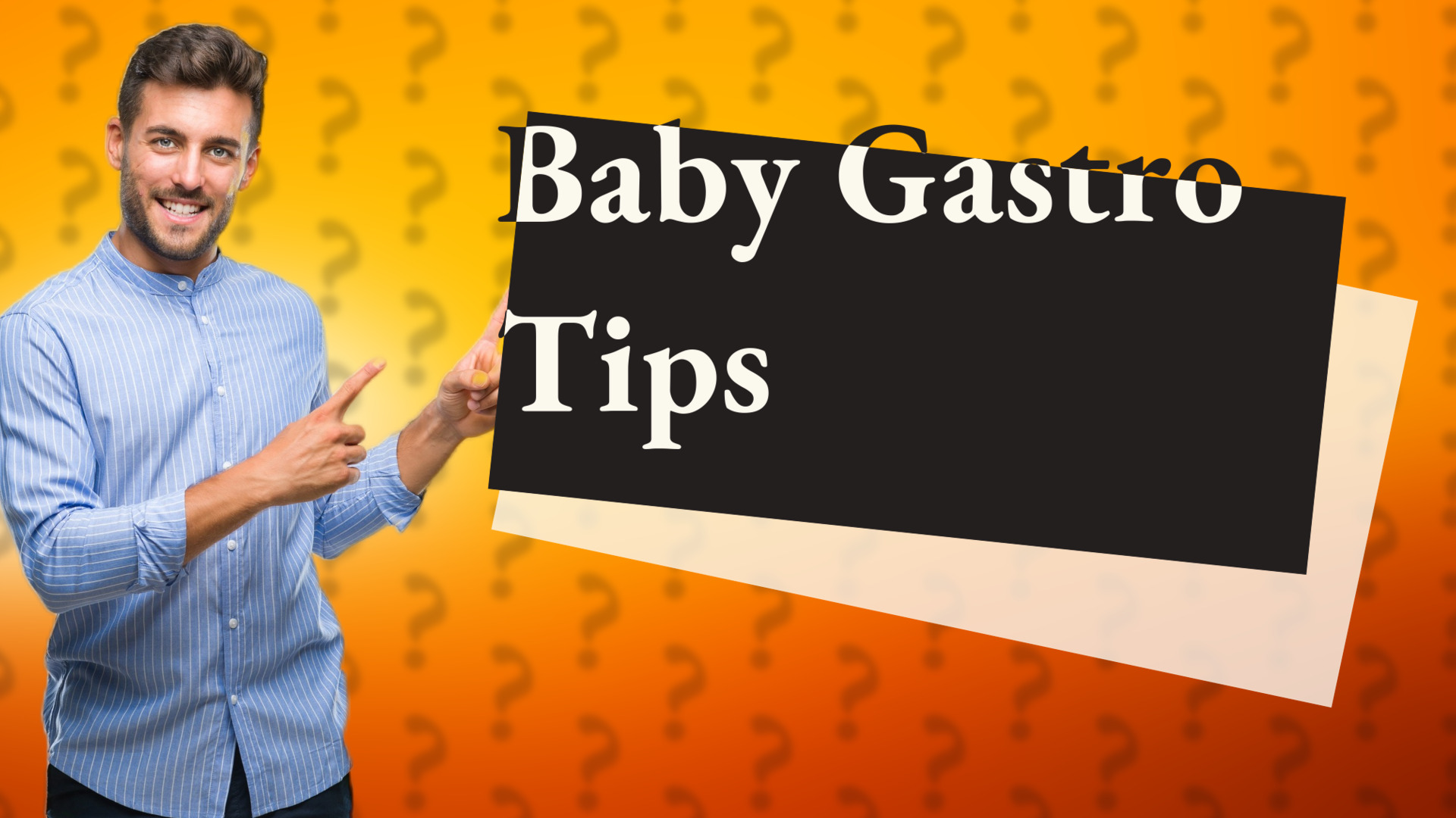Baby Gastro Tips