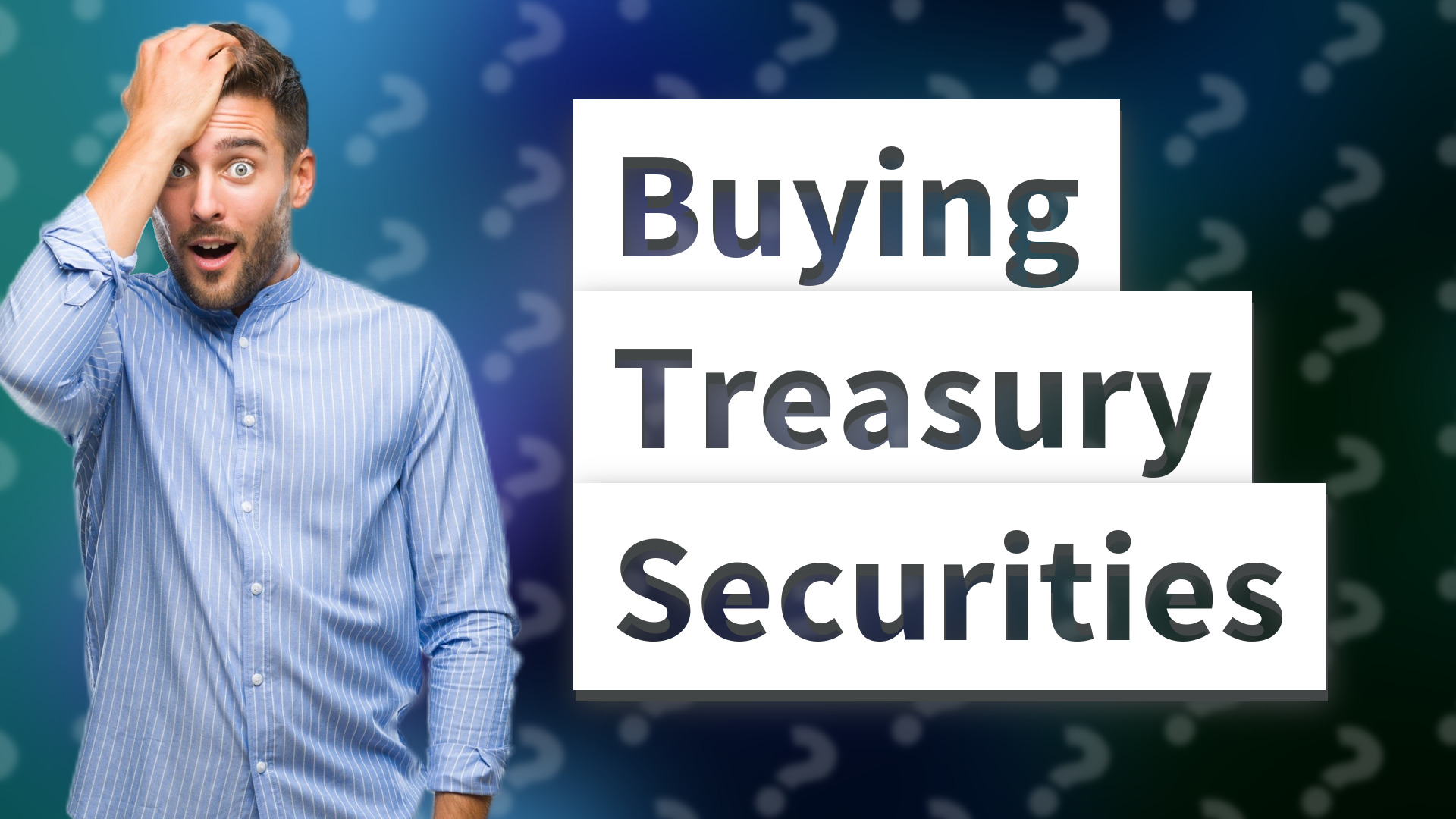 Buying Treasury Securities
