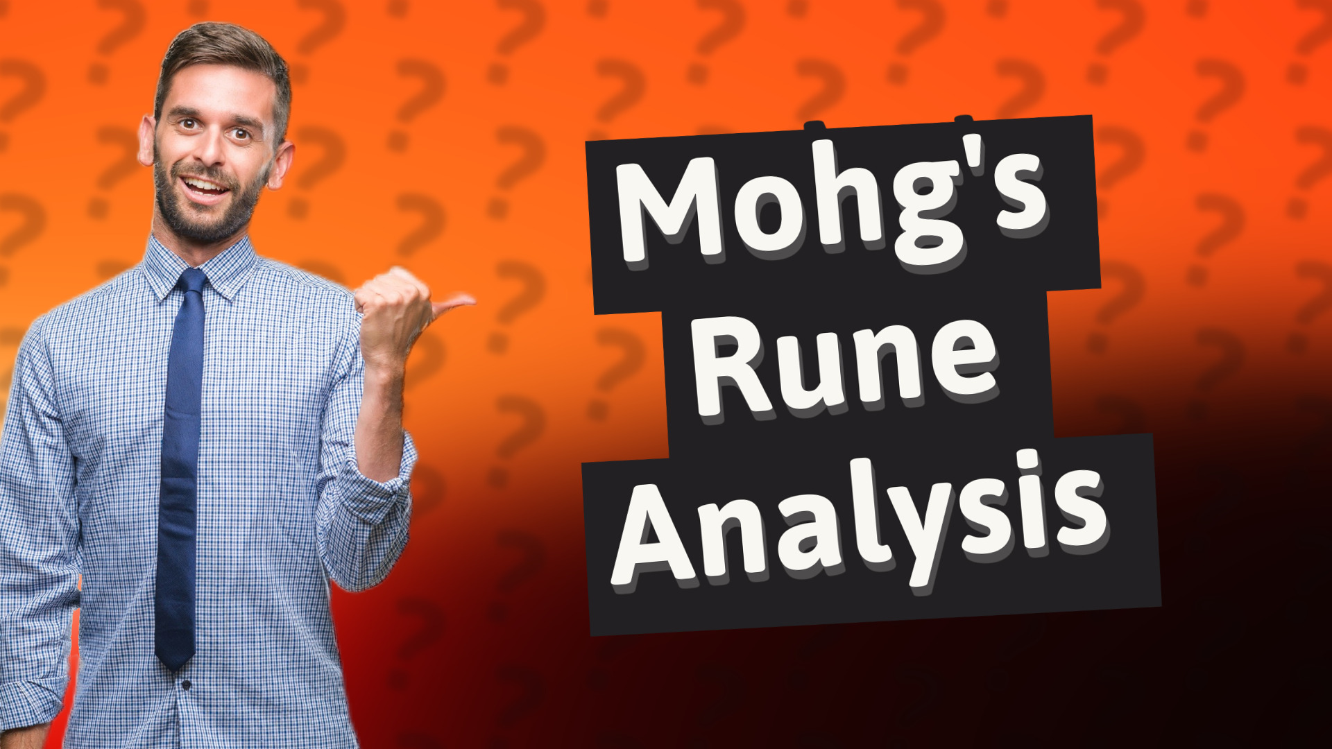 Mohg's Rune Analysis