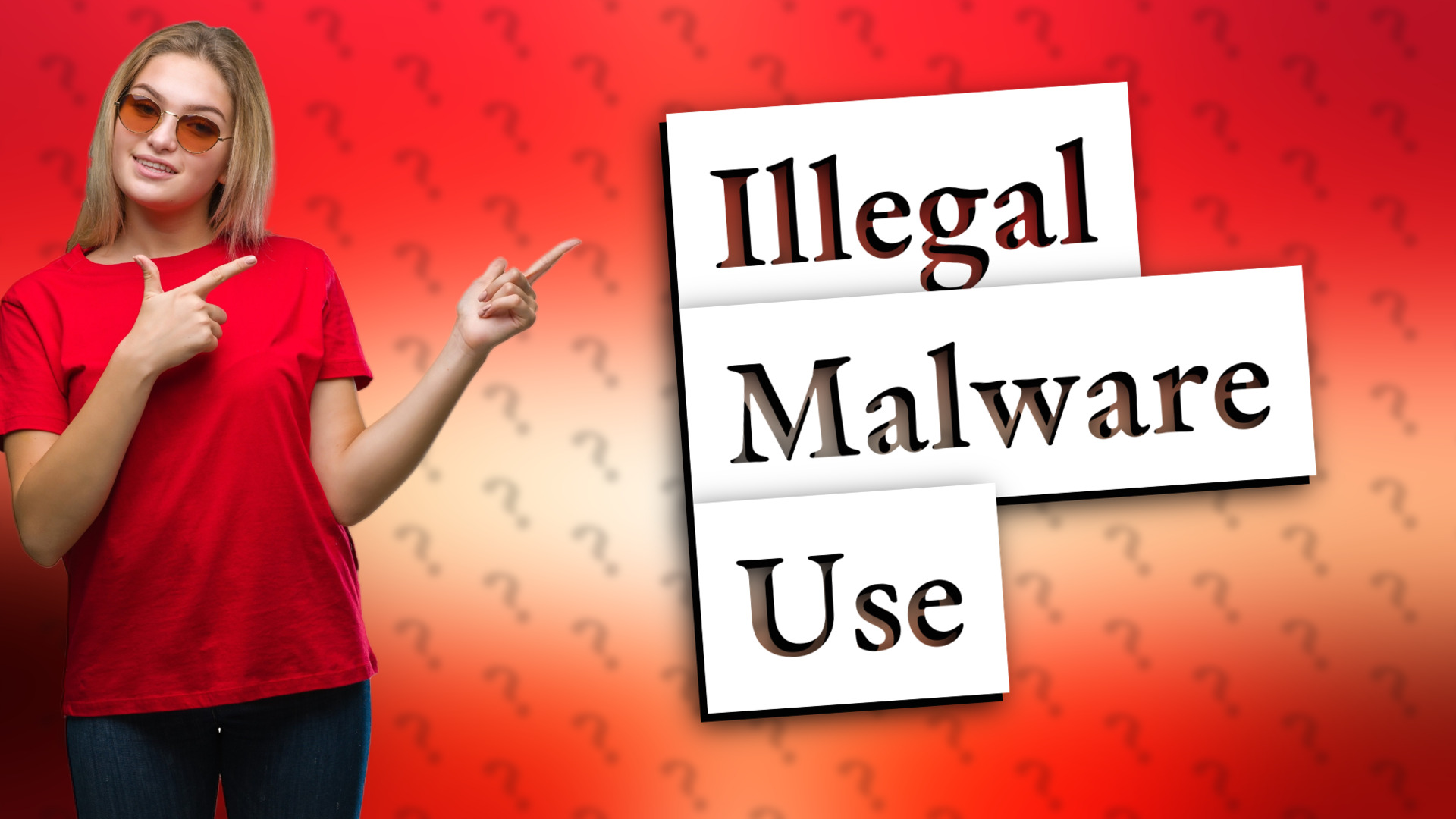 Illegal Malware Use