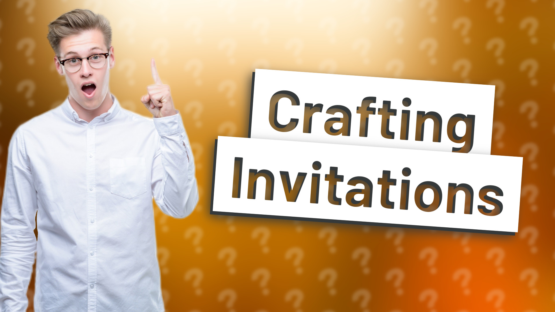 Crafting Invitations