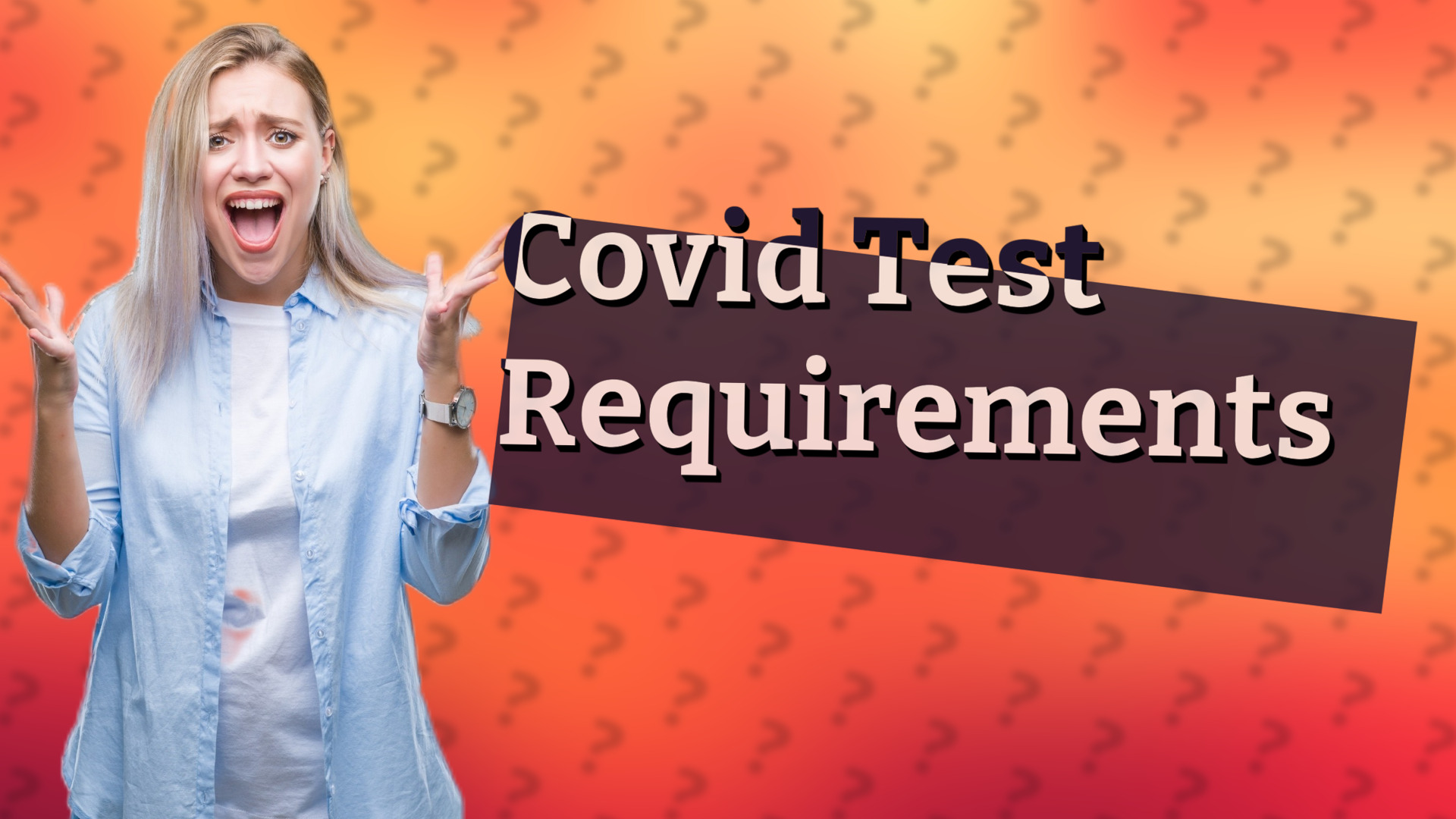 Covid Test Requirements