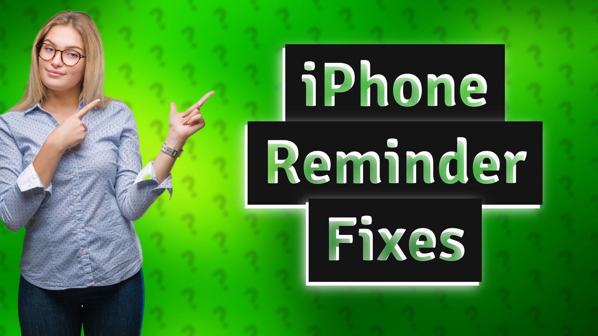 iPhone Reminder Fixes