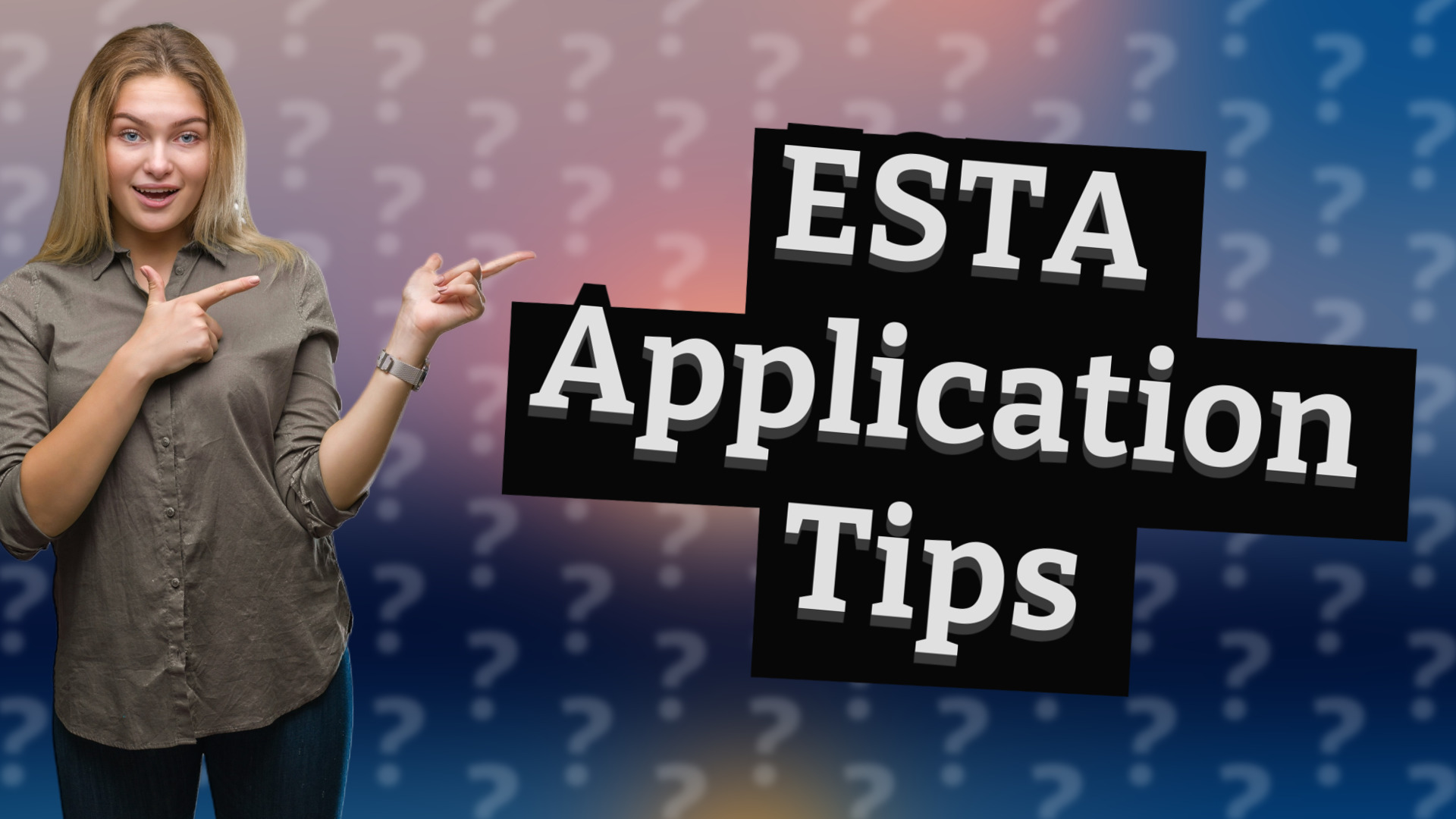 ESTA Application Tips