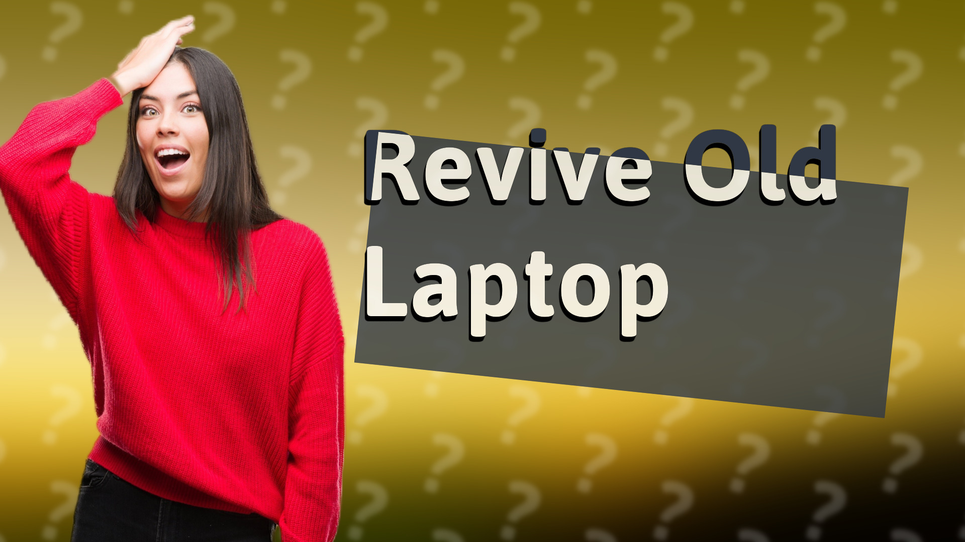 Revive Old Laptop