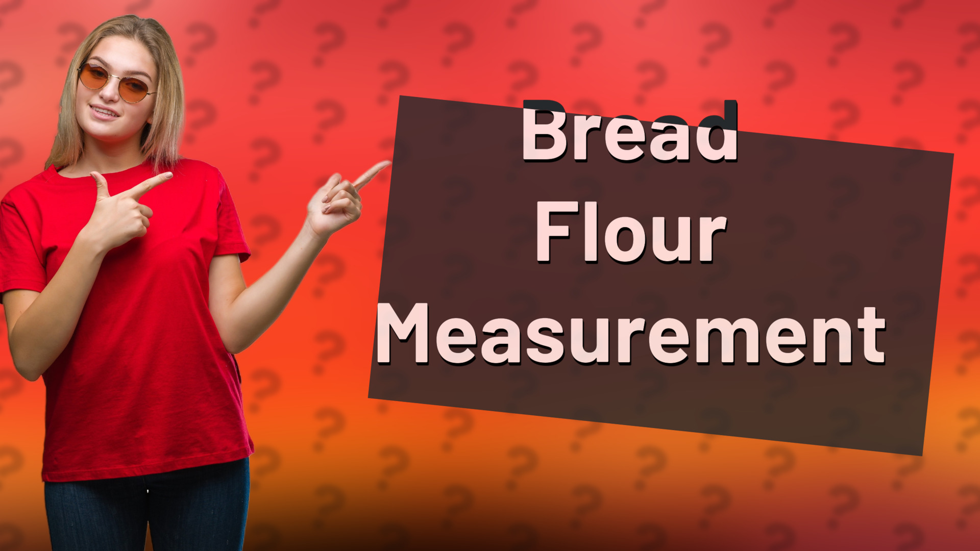 Bread Flour Measurement