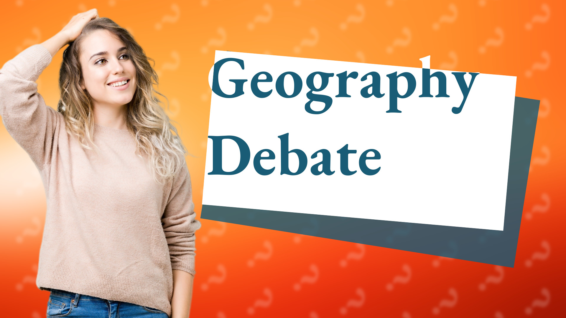 Geography Debate