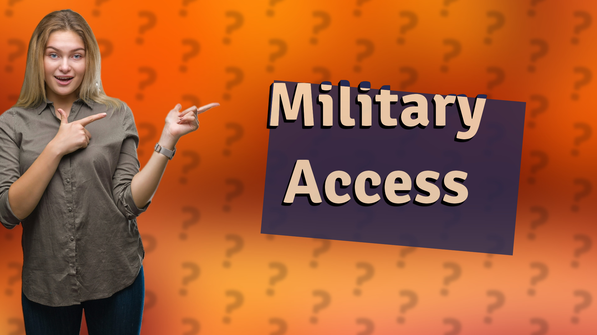 Military Access