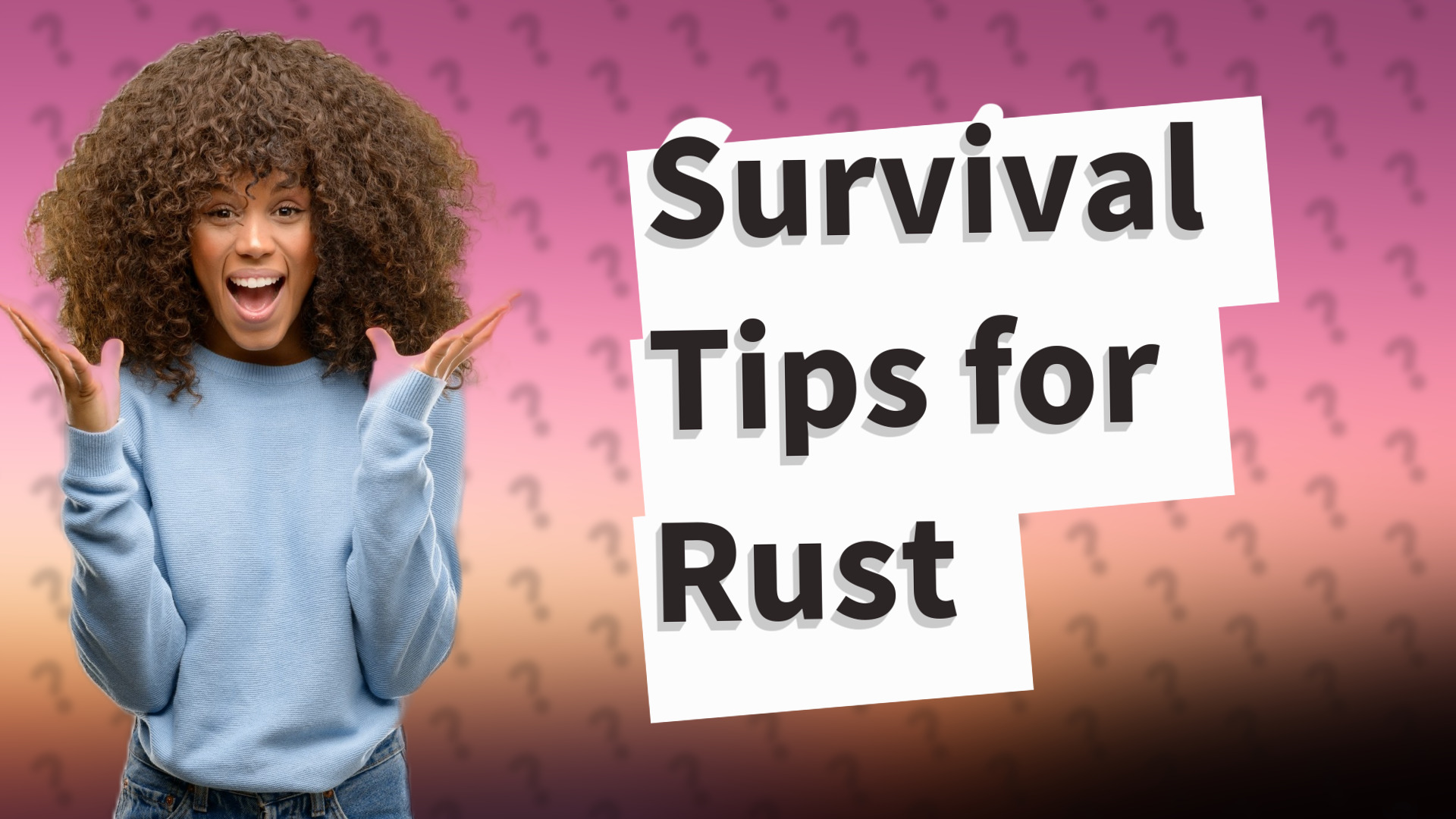 Survival Tips for Rust