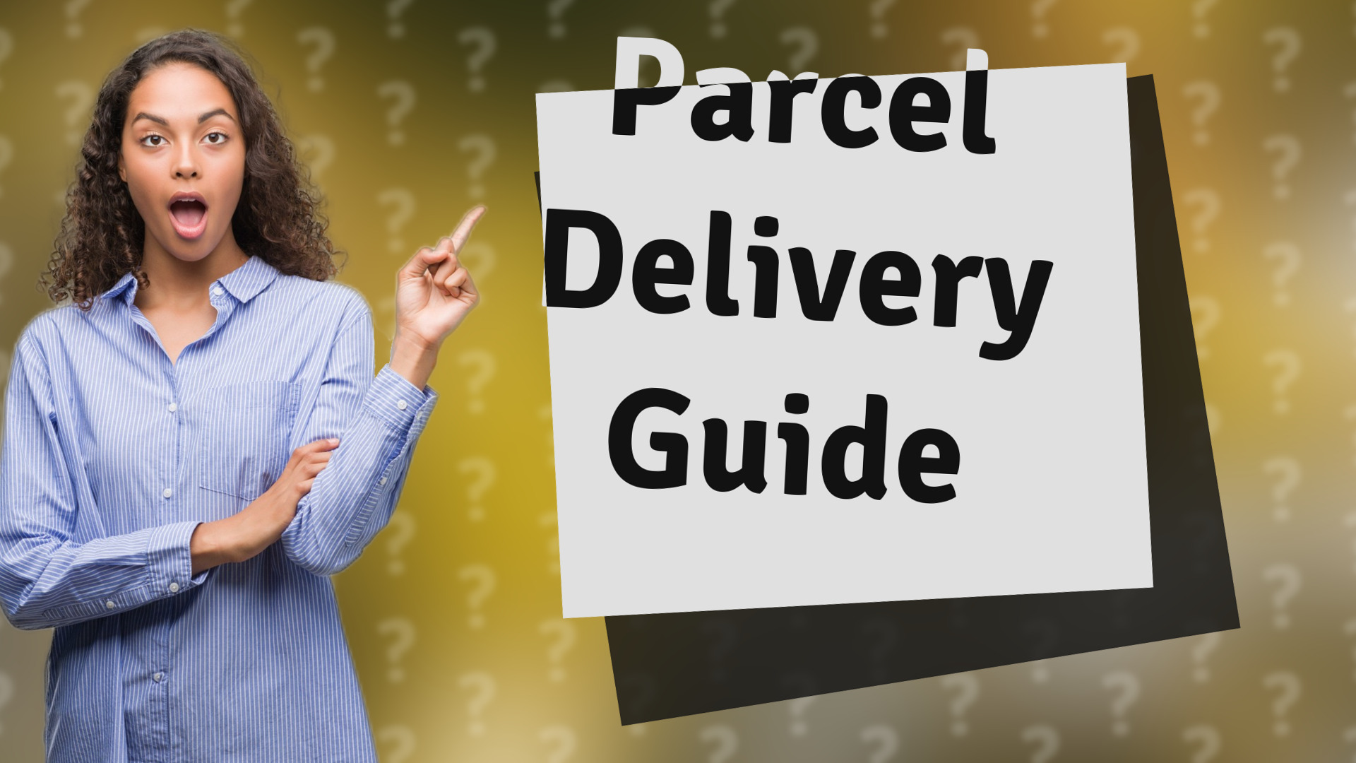 Parcel Delivery Guide
