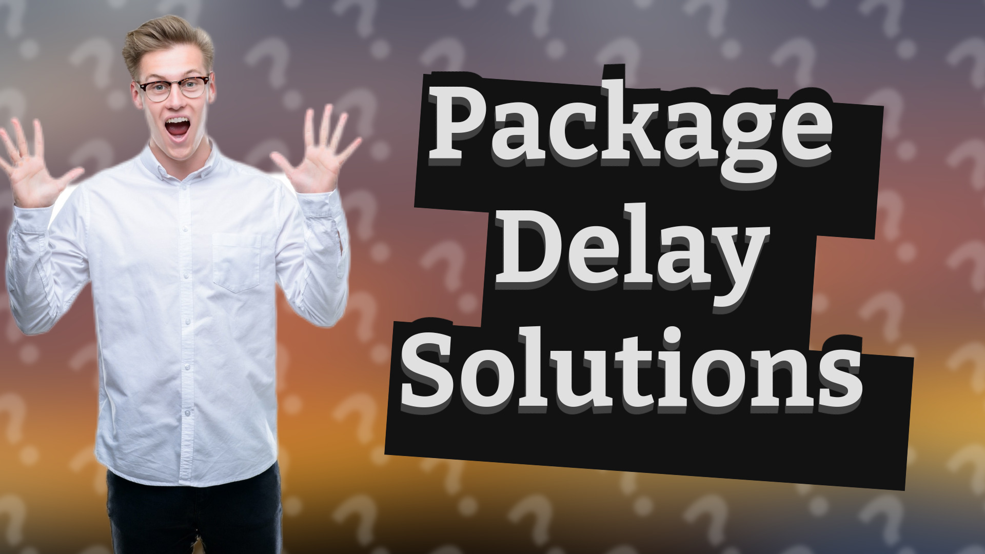 Package Delay Solutions
