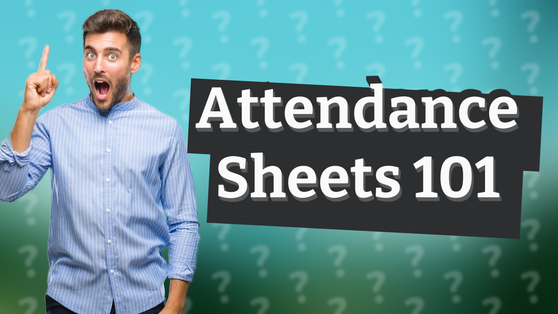 Attendance Sheets 101