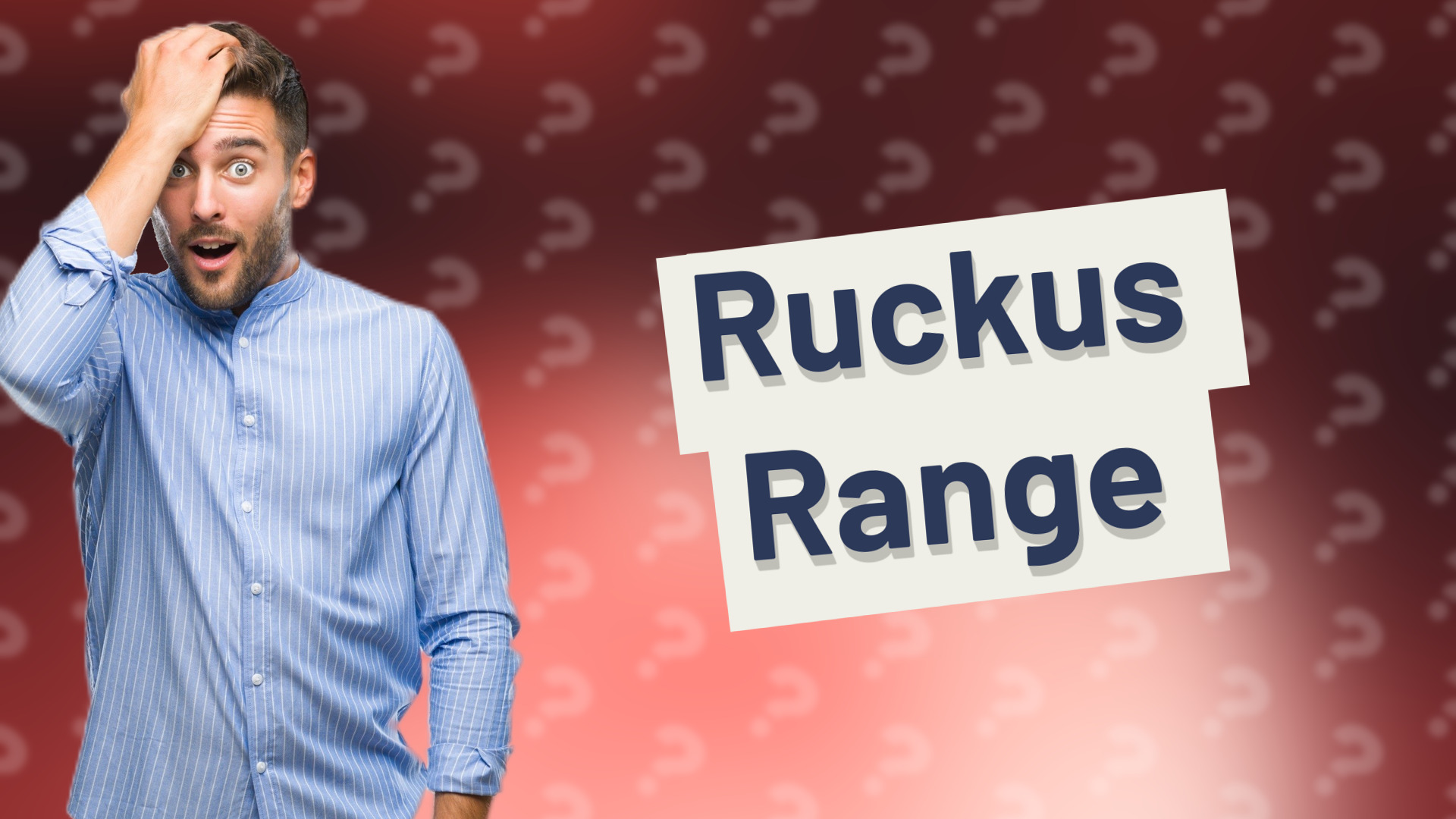 Ruckus Range