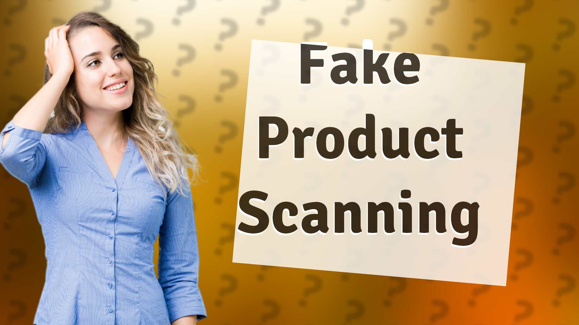 Fake Product Scanning