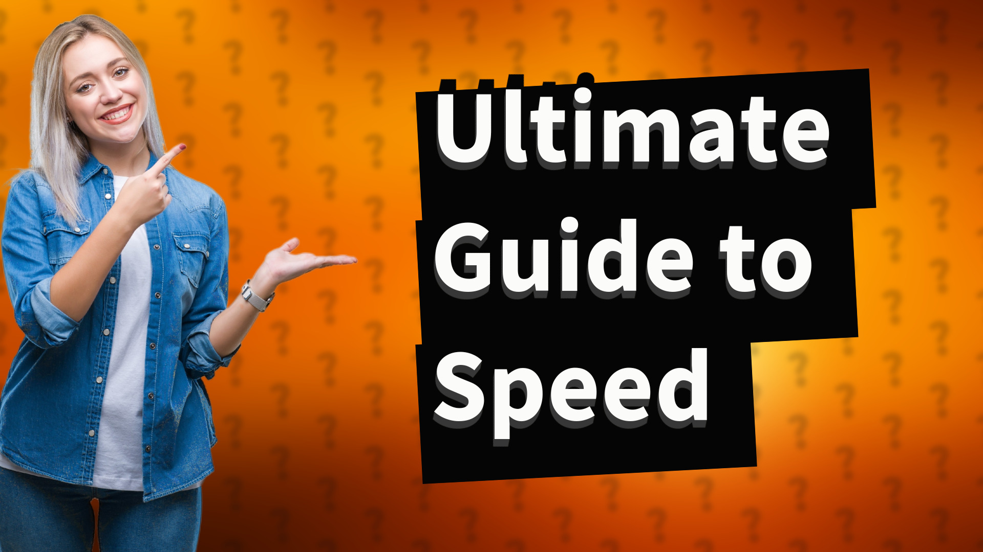 Ultimate Guide to Speed
