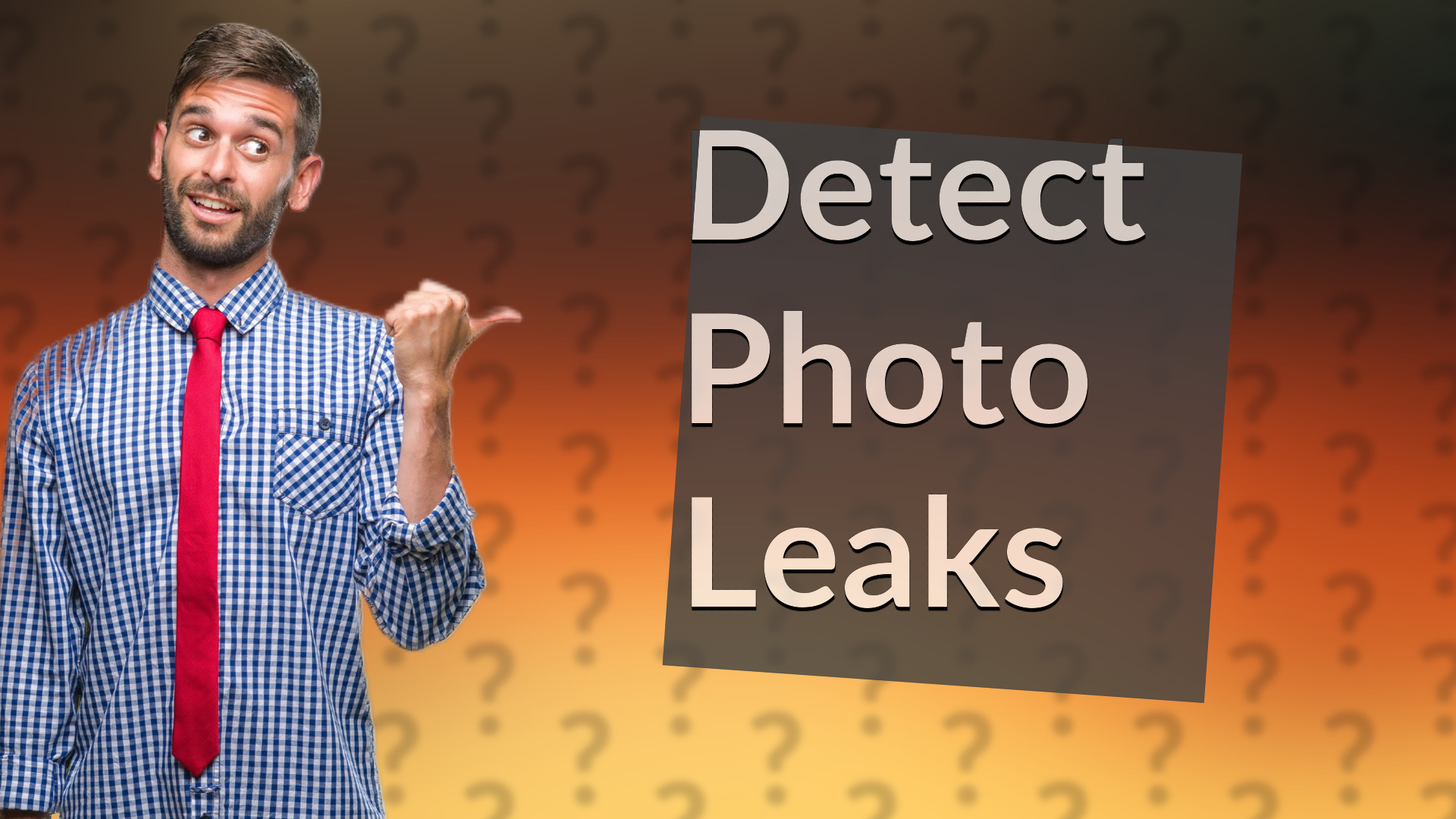 Detect Photo Leaks