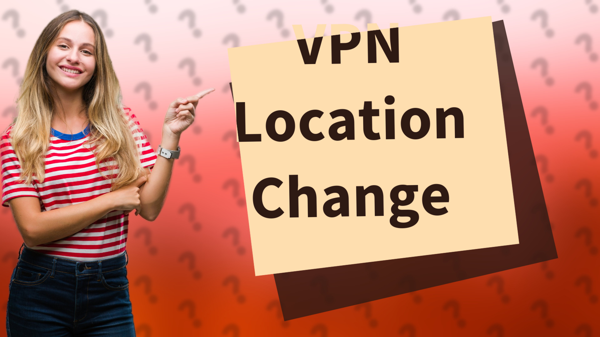 VPN Location Change