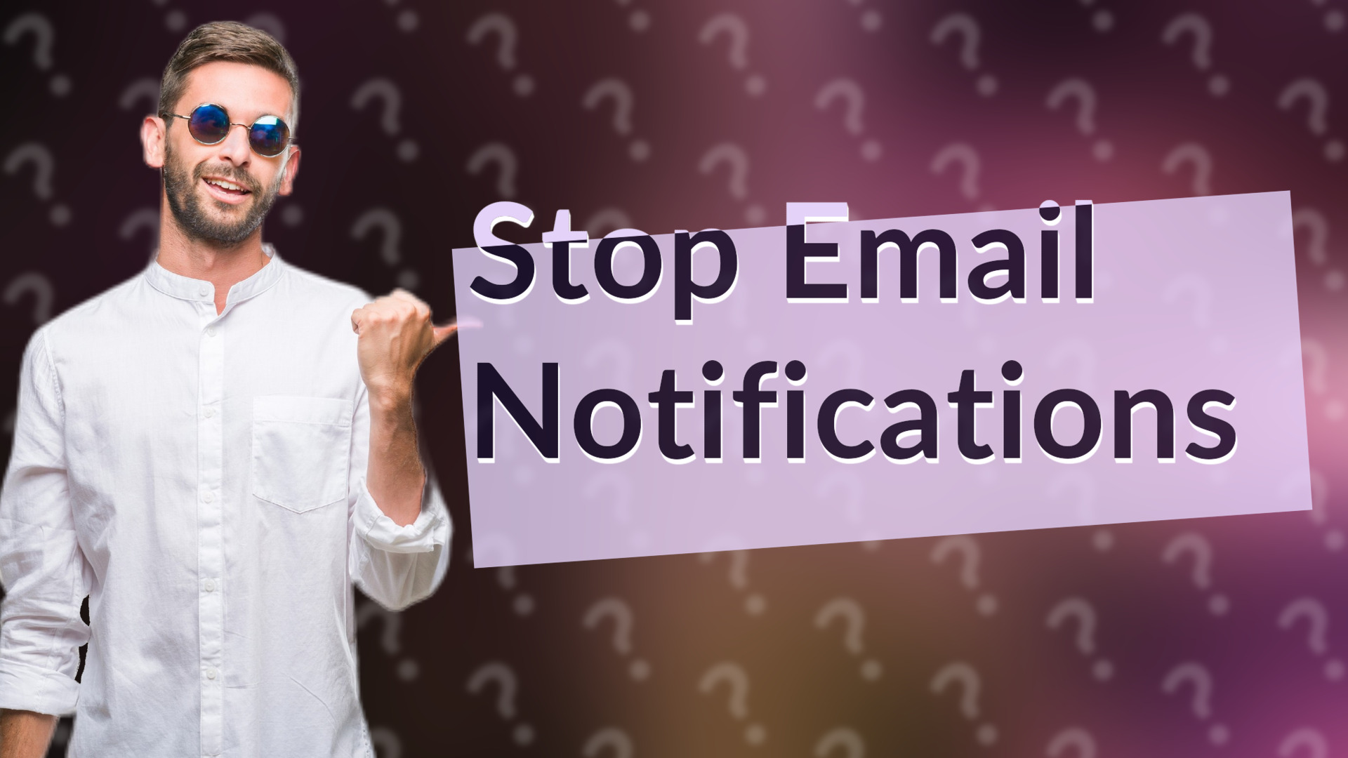 Stop Email Notifications
