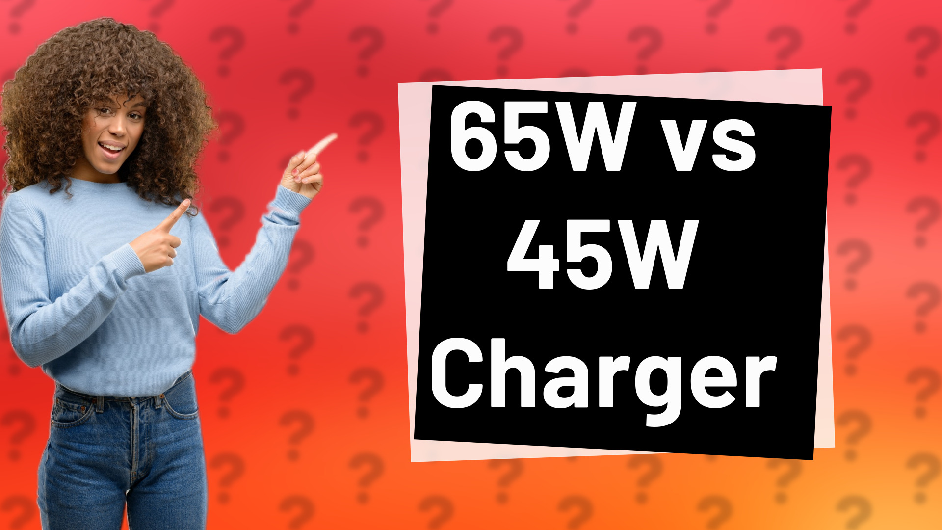 65W vs 45W Charger