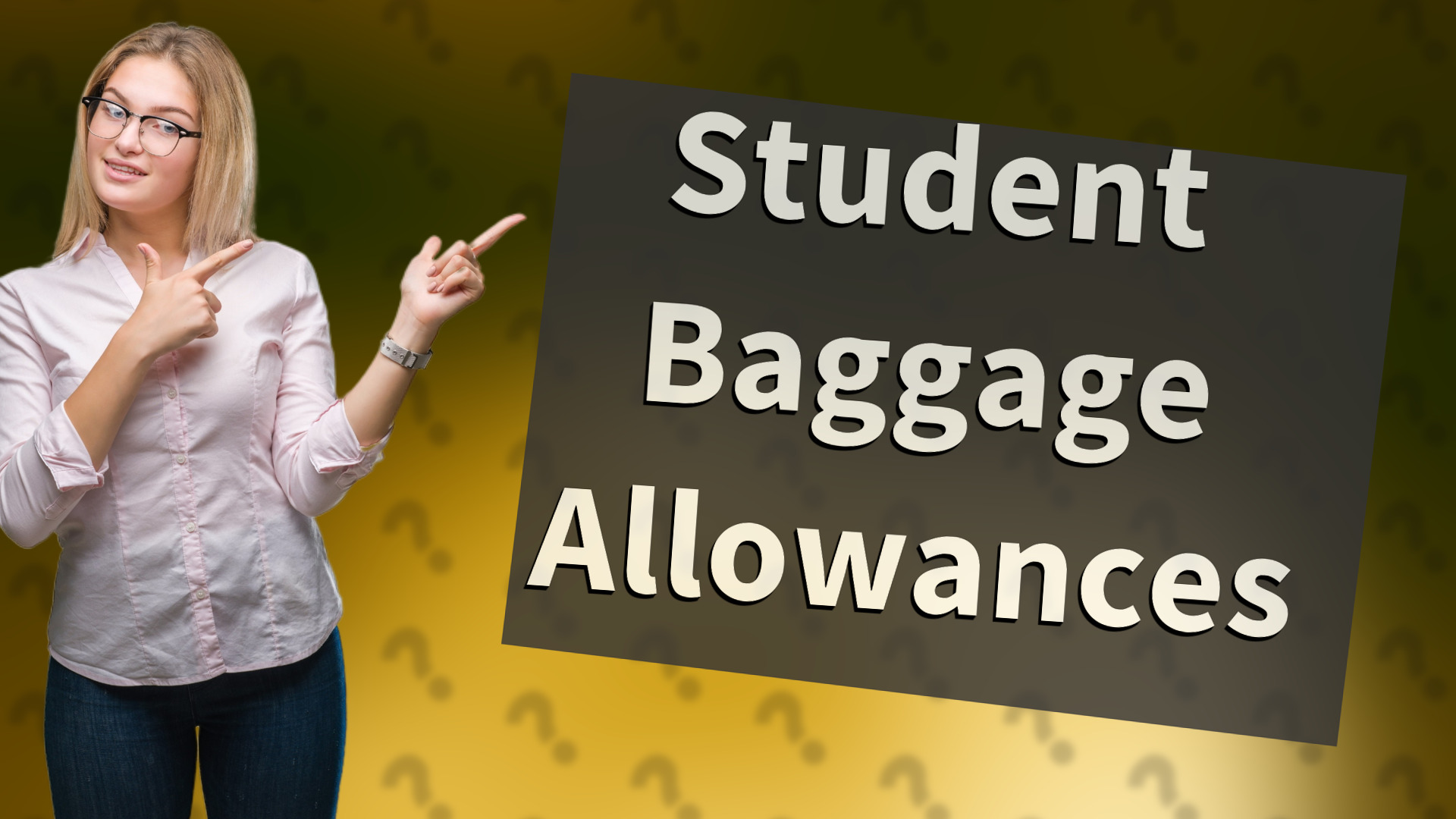 Student Baggage Allowances