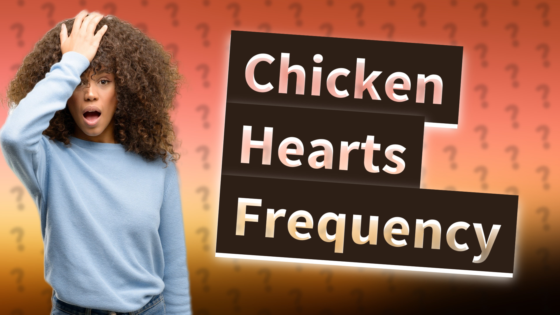 Chicken Hearts Frequency